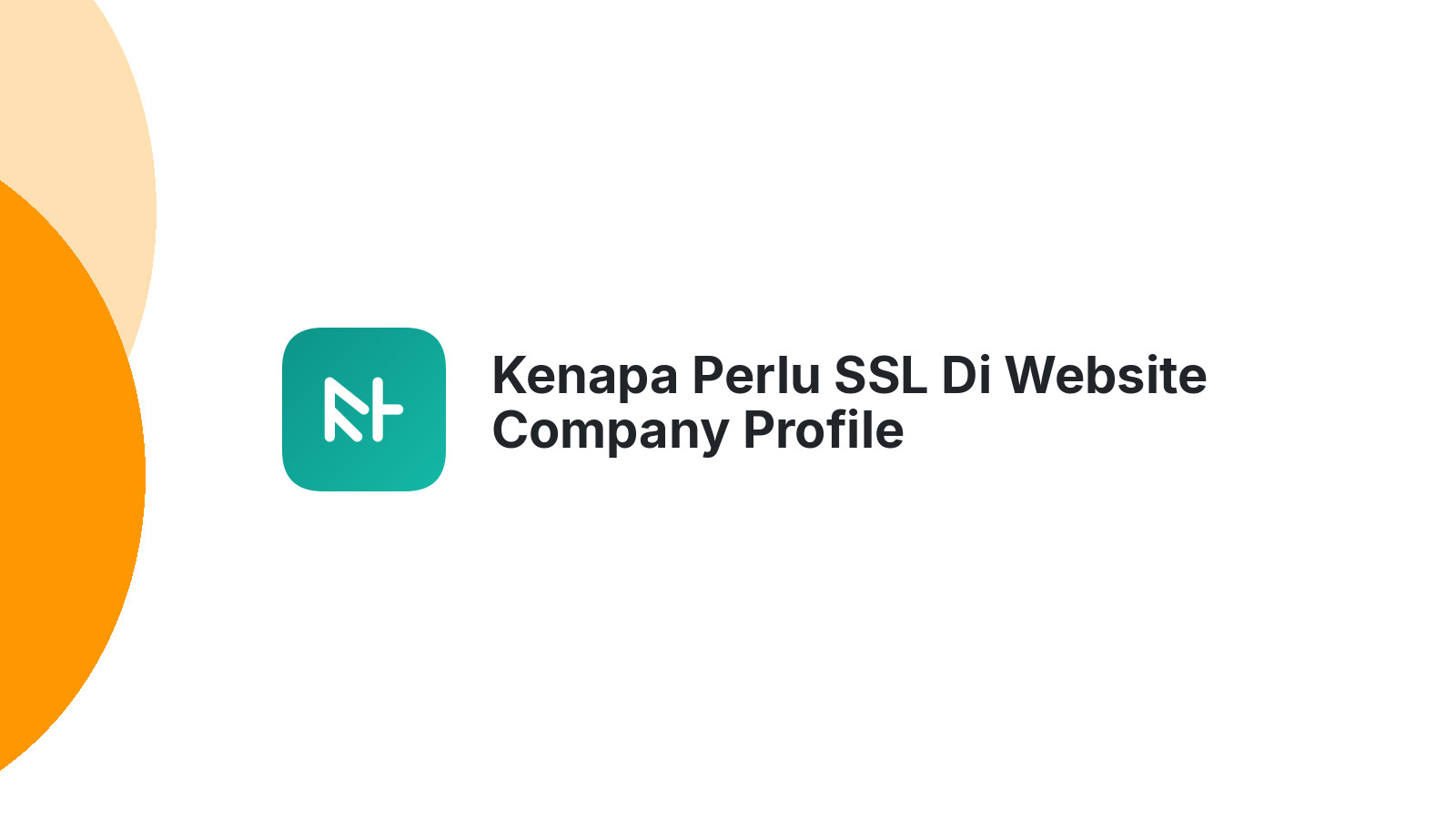 Kenapa Perlu SSL Di Website Company Profile