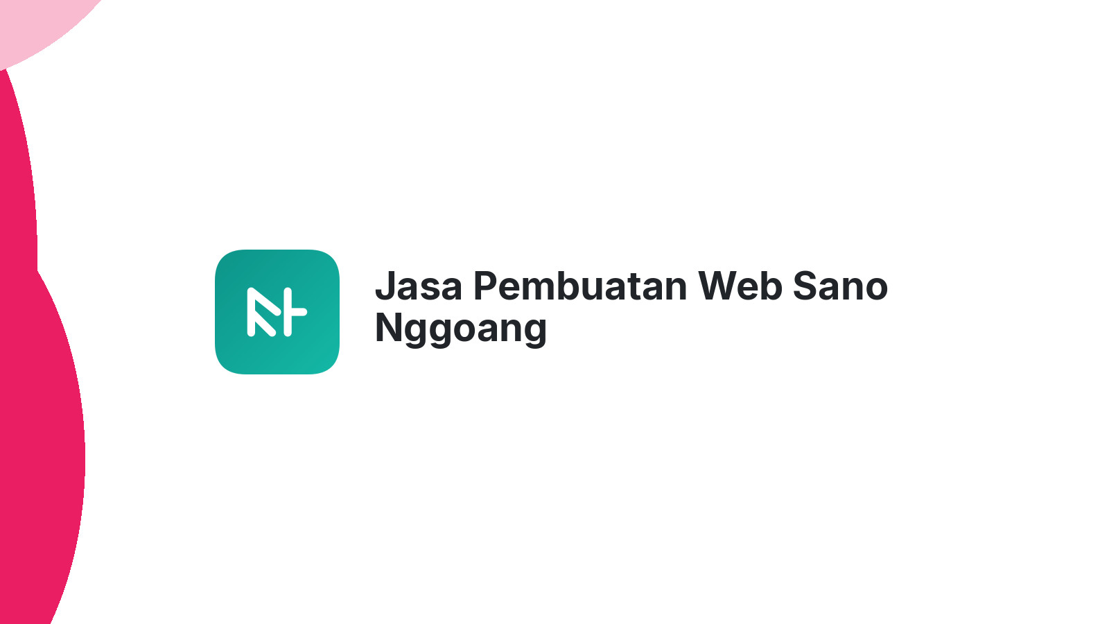 Jasa Pembuatan Web Sano Nggoang