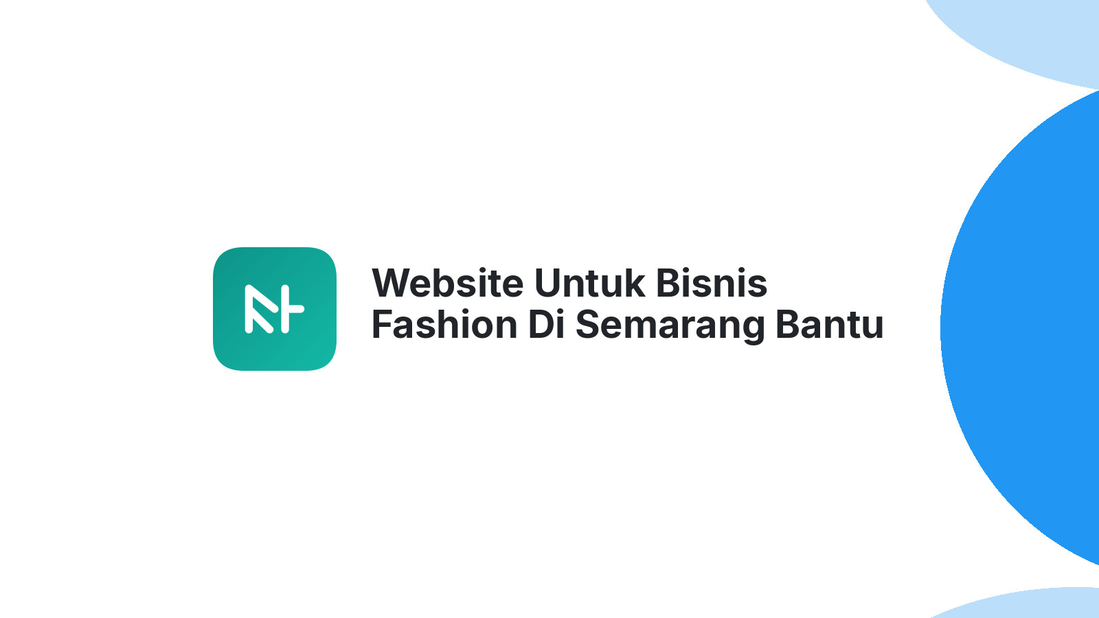 Website Untuk Bisnis Fashion Di Semarang Bantu Tampil Lebih Profesional