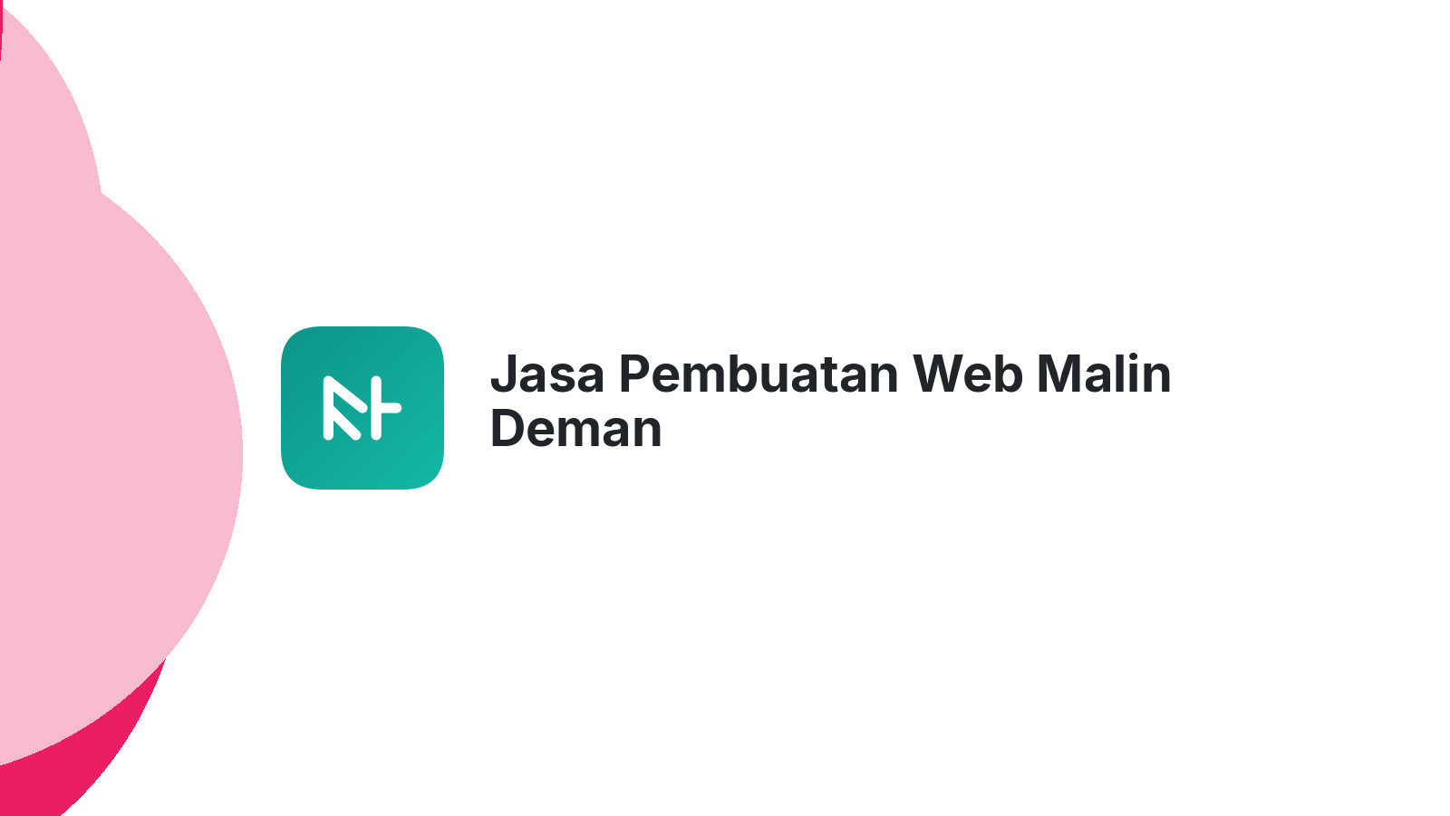 Jasa Pembuatan Web Malin Deman