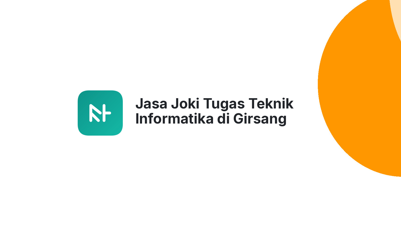 Jasa Joki Tugas Teknik Informatika di Girsang Sipangan Bolon