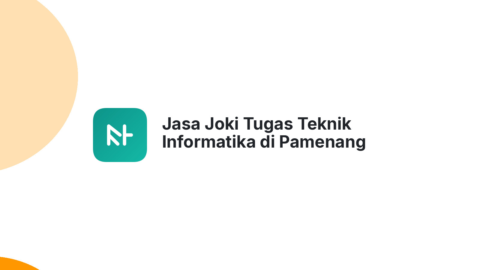 Jasa Joki Tugas Teknik Informatika di Pamenang