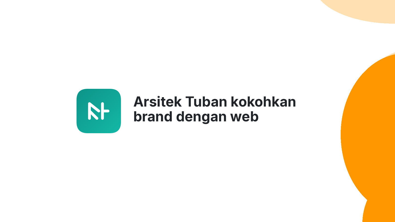 Arsitek Tuban kokohkan brand dengan web profesional