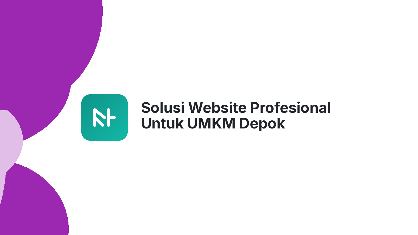 Solusi Website Profesional Untuk UMKM Depok