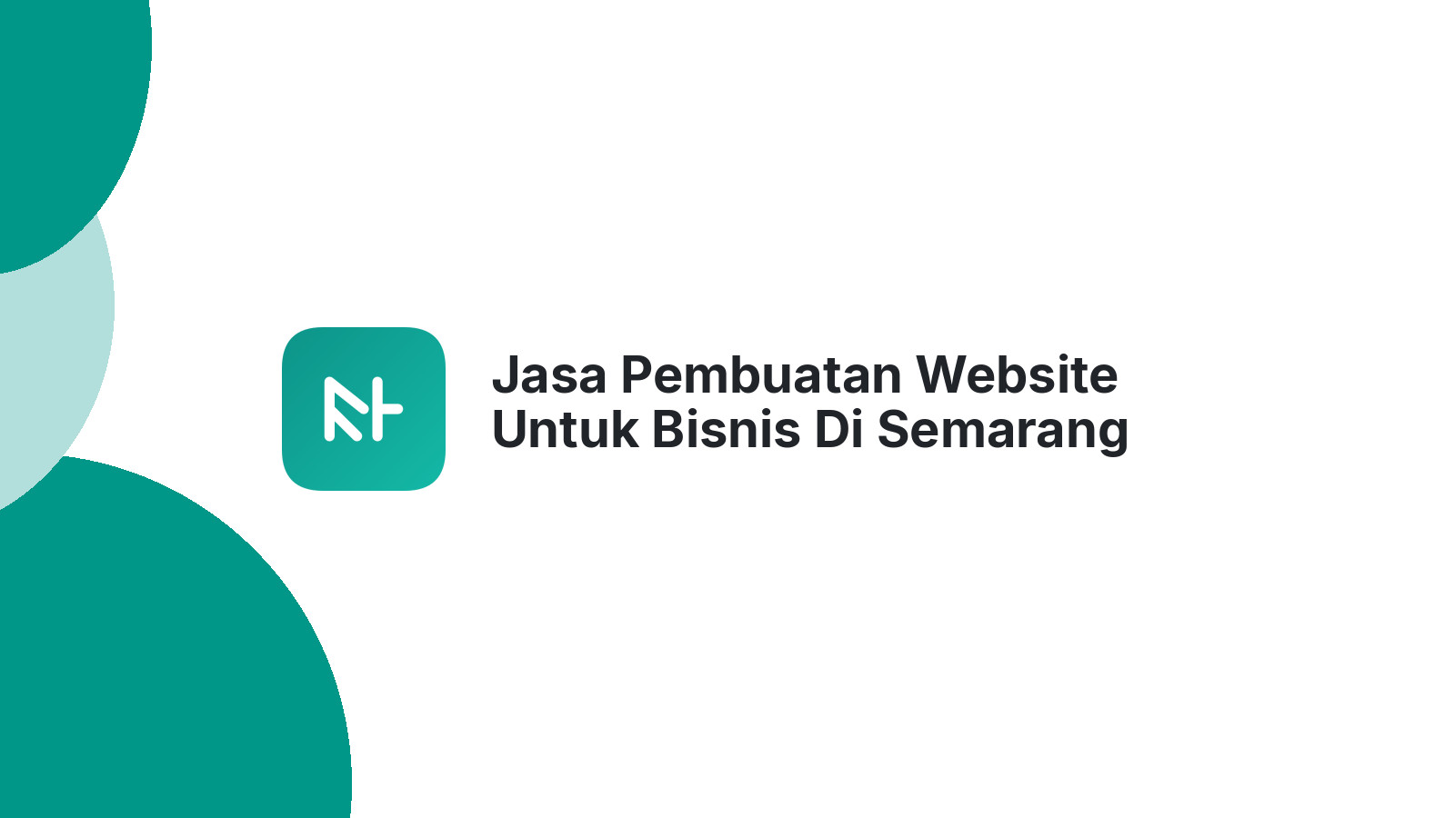 Jasa Pembuatan Website Untuk Bisnis Di Semarang Dengan Harga Tepat