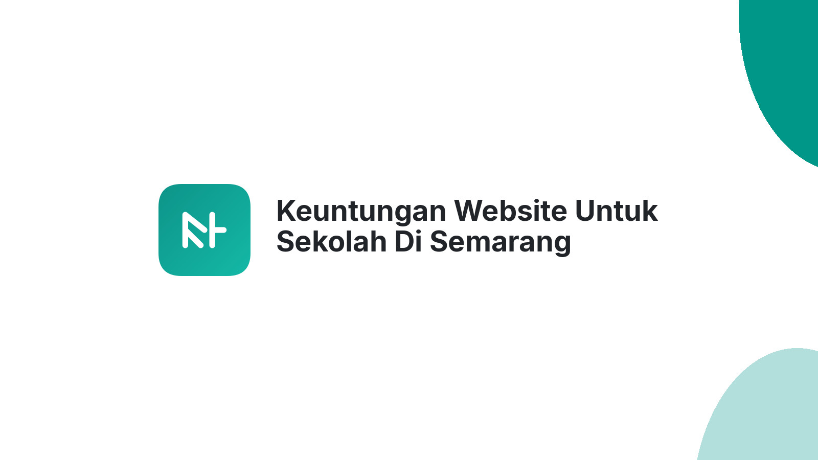 Keuntungan Website Untuk Sekolah Di Semarang Sebagai Solusi Digital