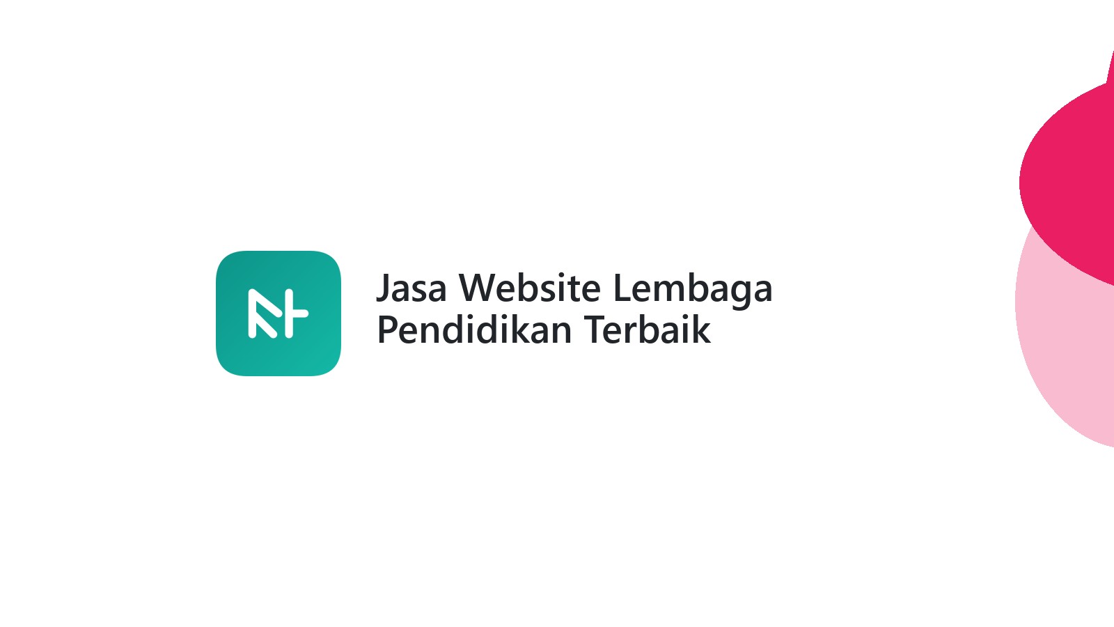 Jasa Website Lembaga Pendidikan Terbaik