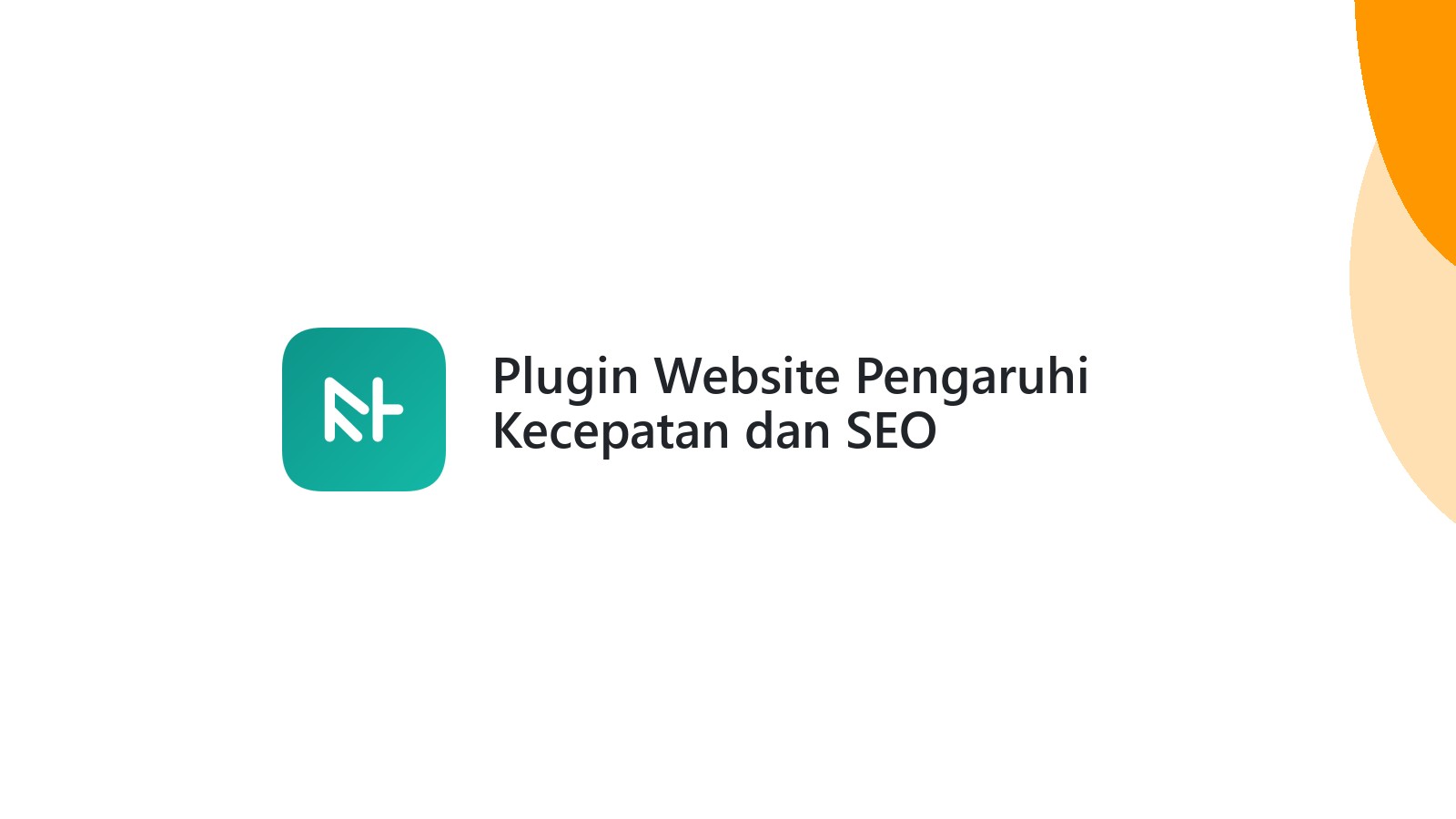 Plugin Website Pengaruhi Kecepatan dan SEO