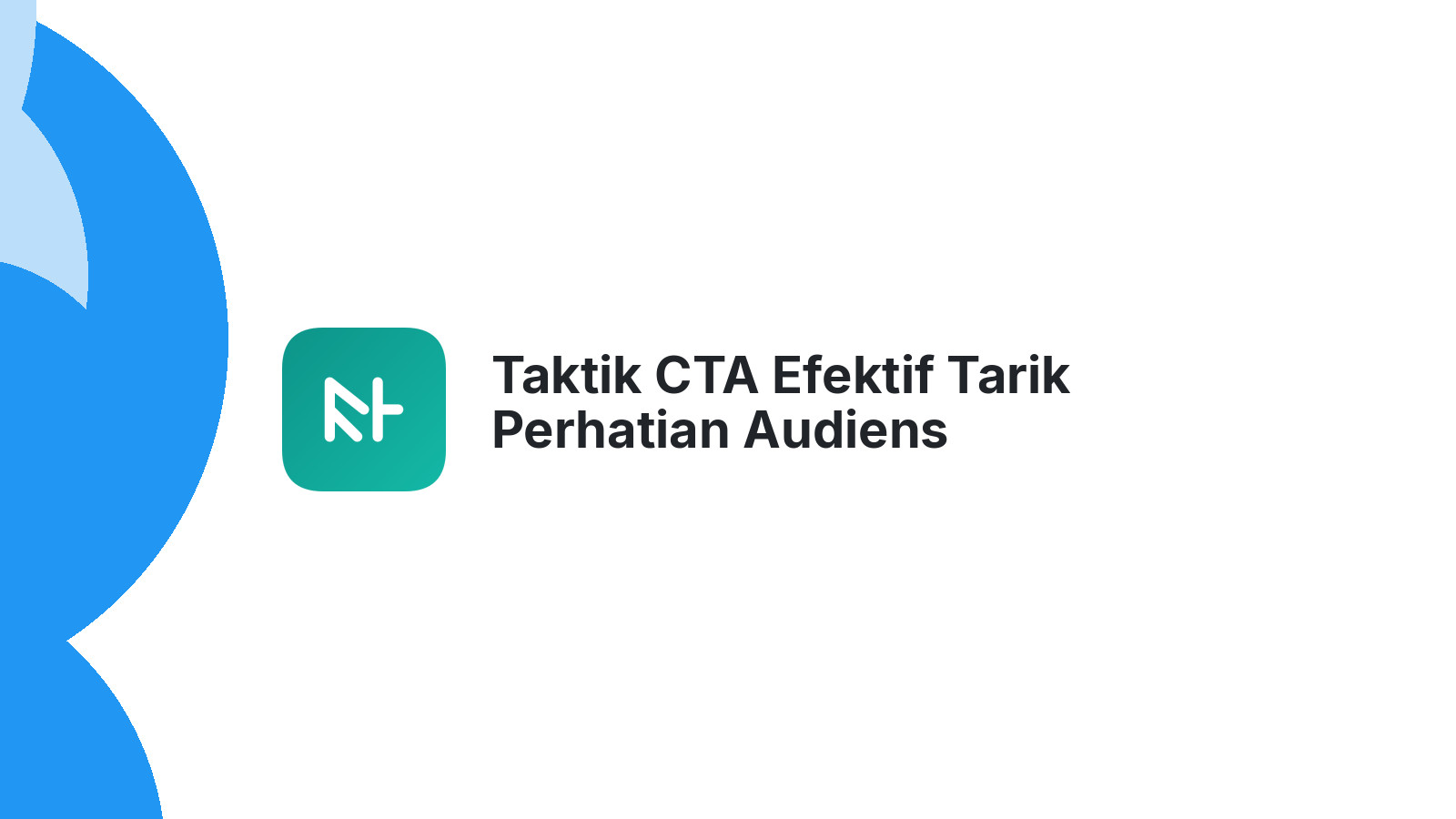 Taktik CTA Efektif Tarik Perhatian Audiens