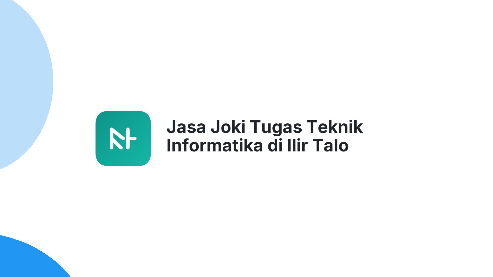 Jasa Joki Tugas Teknik Informatika di Ilir Talo