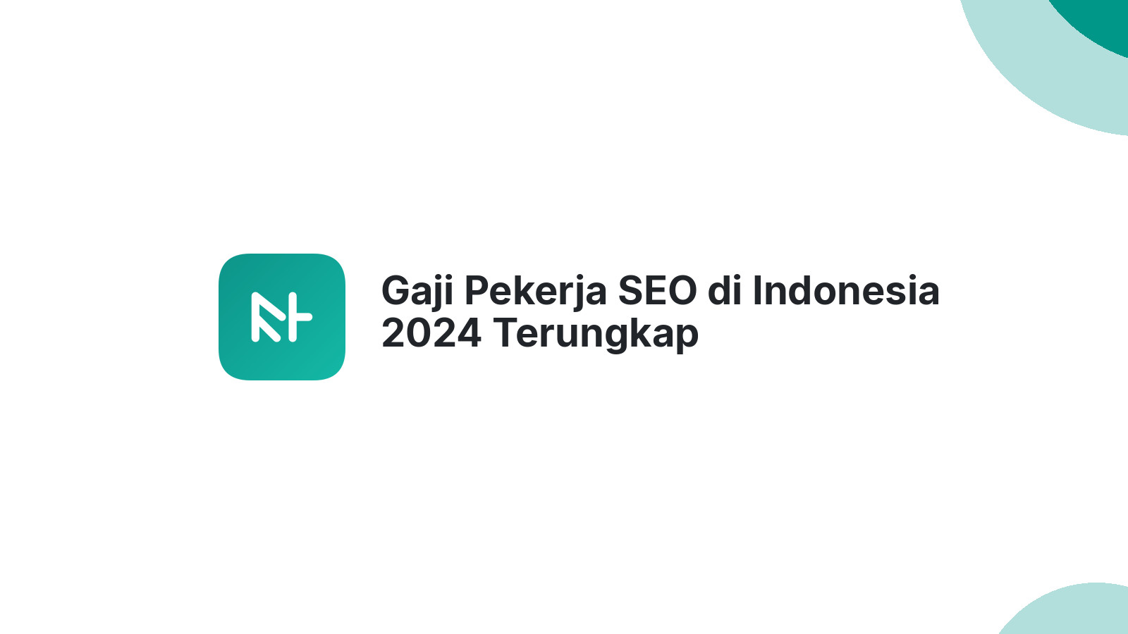 Gaji Pekerja SEO di Indonesia 2024 Terungkap