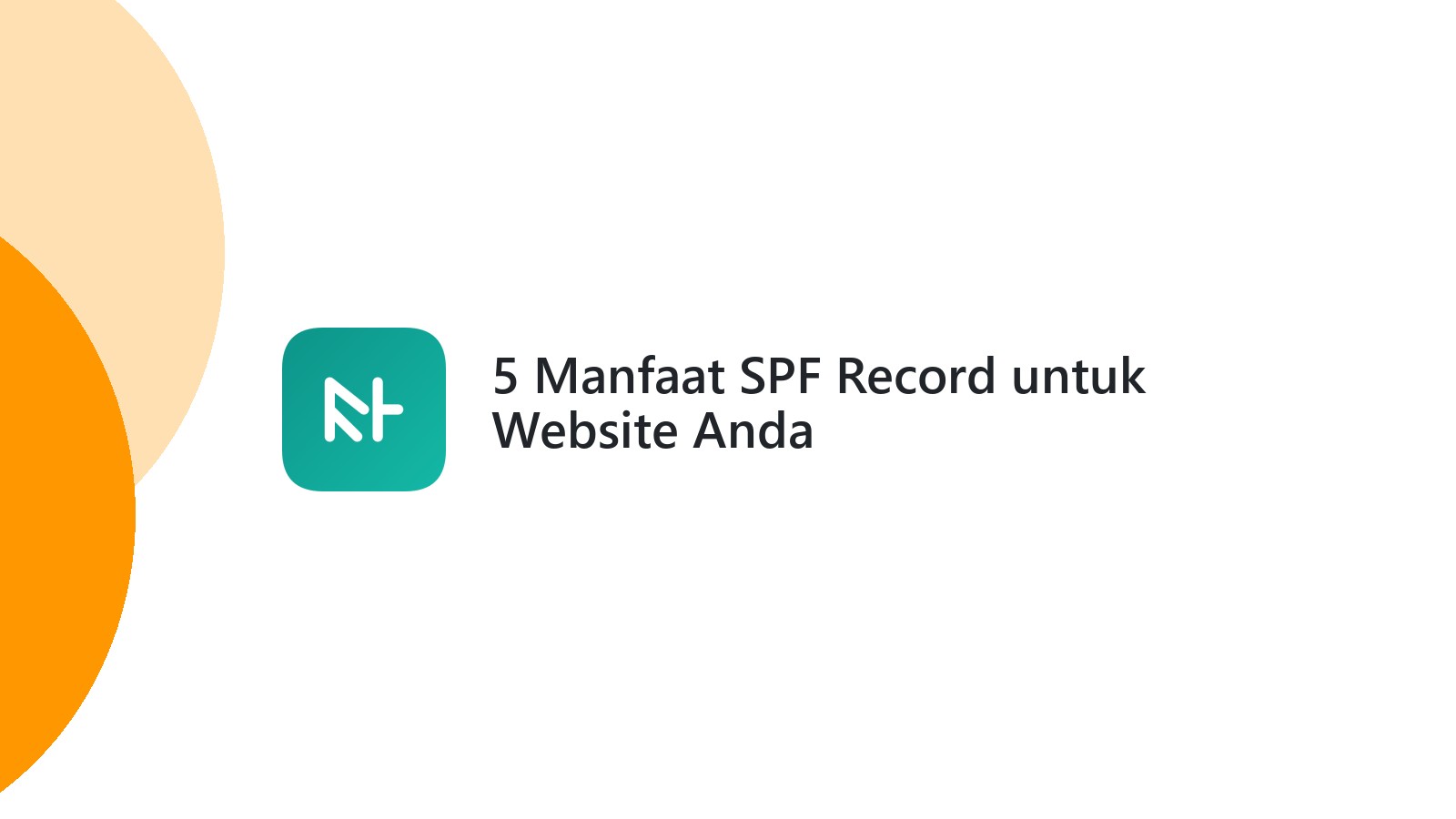 5 Manfaat SPF Record untuk Website Anda