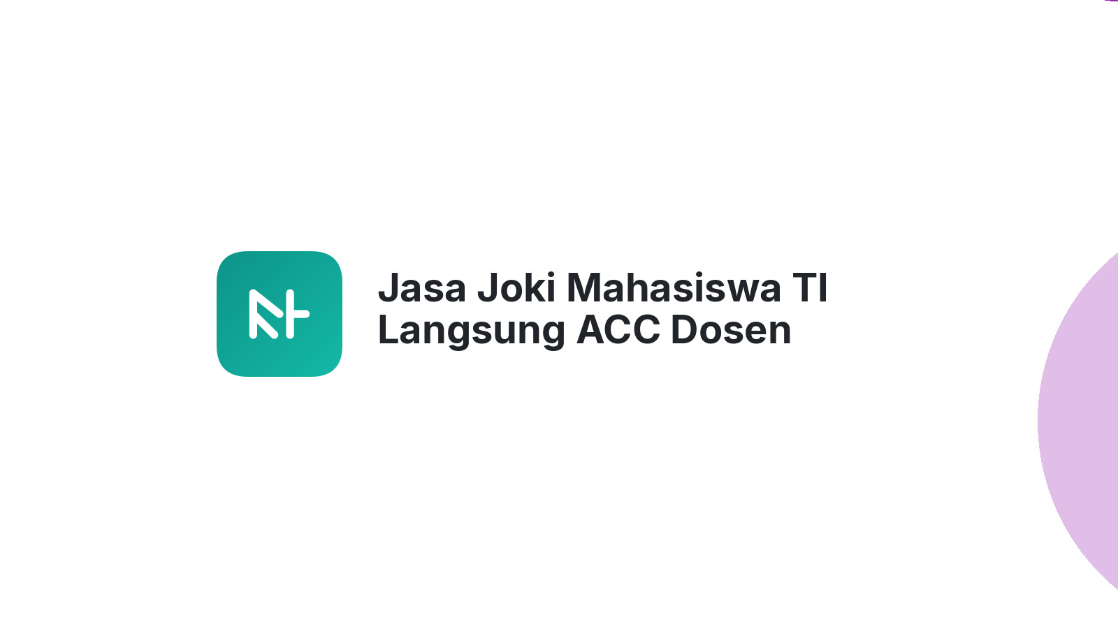 Jasa Joki Mahasiswa TI Langsung ACC Dosen