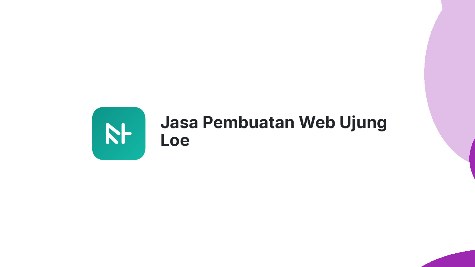 Jasa Pembuatan Web Ujung Loe