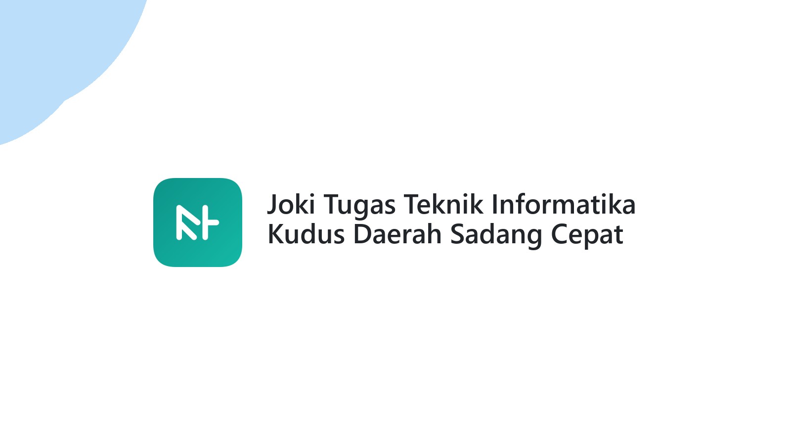 Joki Tugas Teknik Informatika Kudus Daerah Sadang Cepat