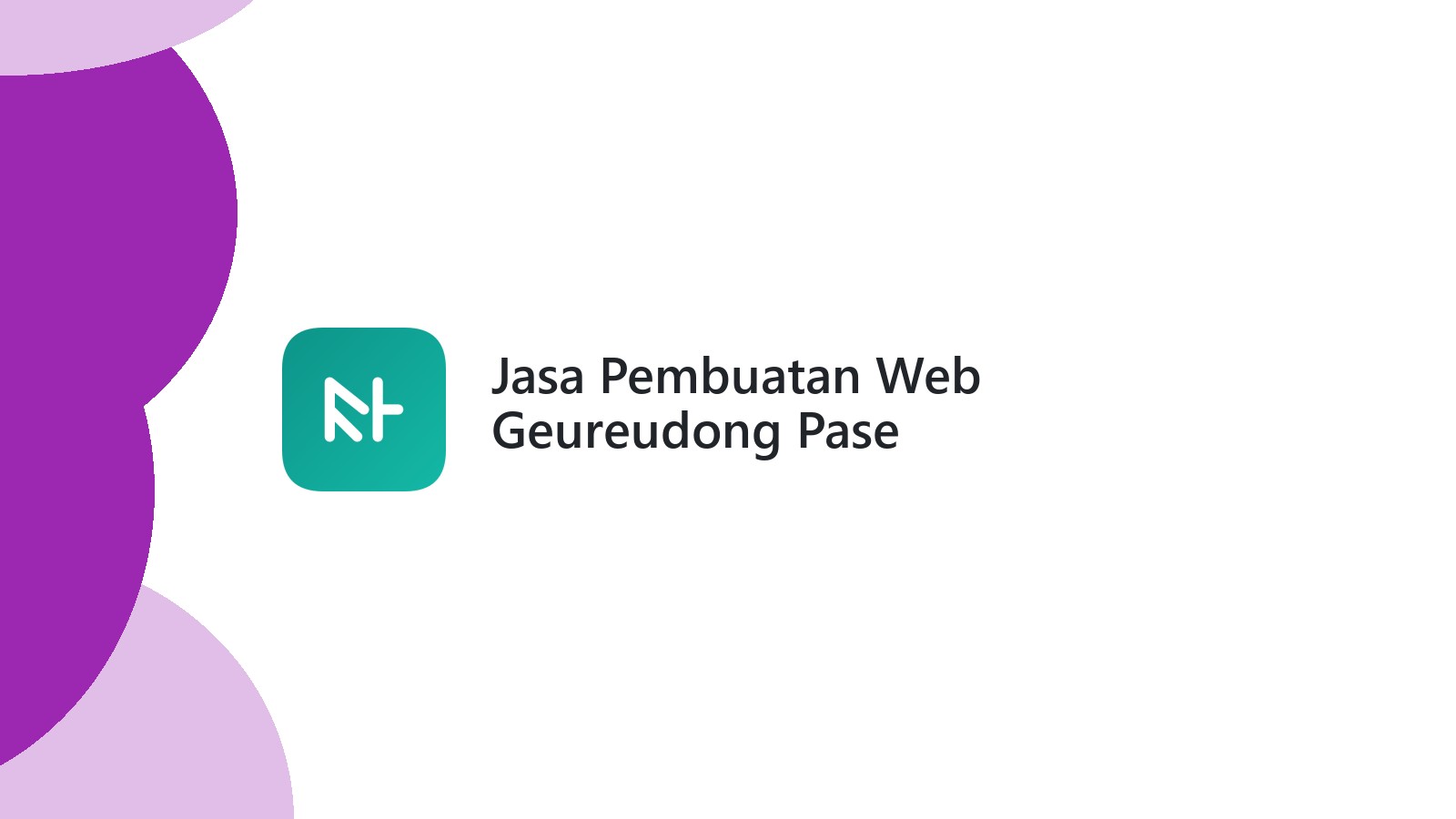 Jasa Pembuatan Web Geureudong Pase