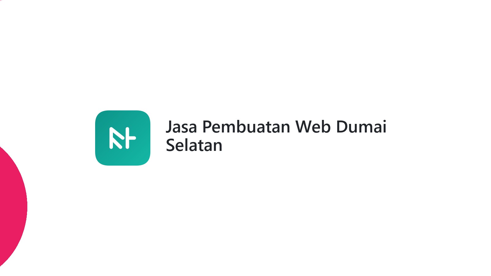 Jasa Pembuatan Web Dumai Selatan