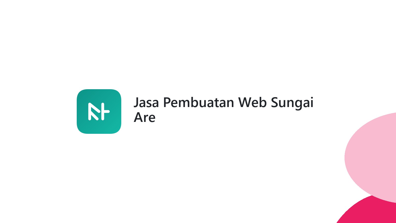 Jasa Pembuatan Web Sungai Are