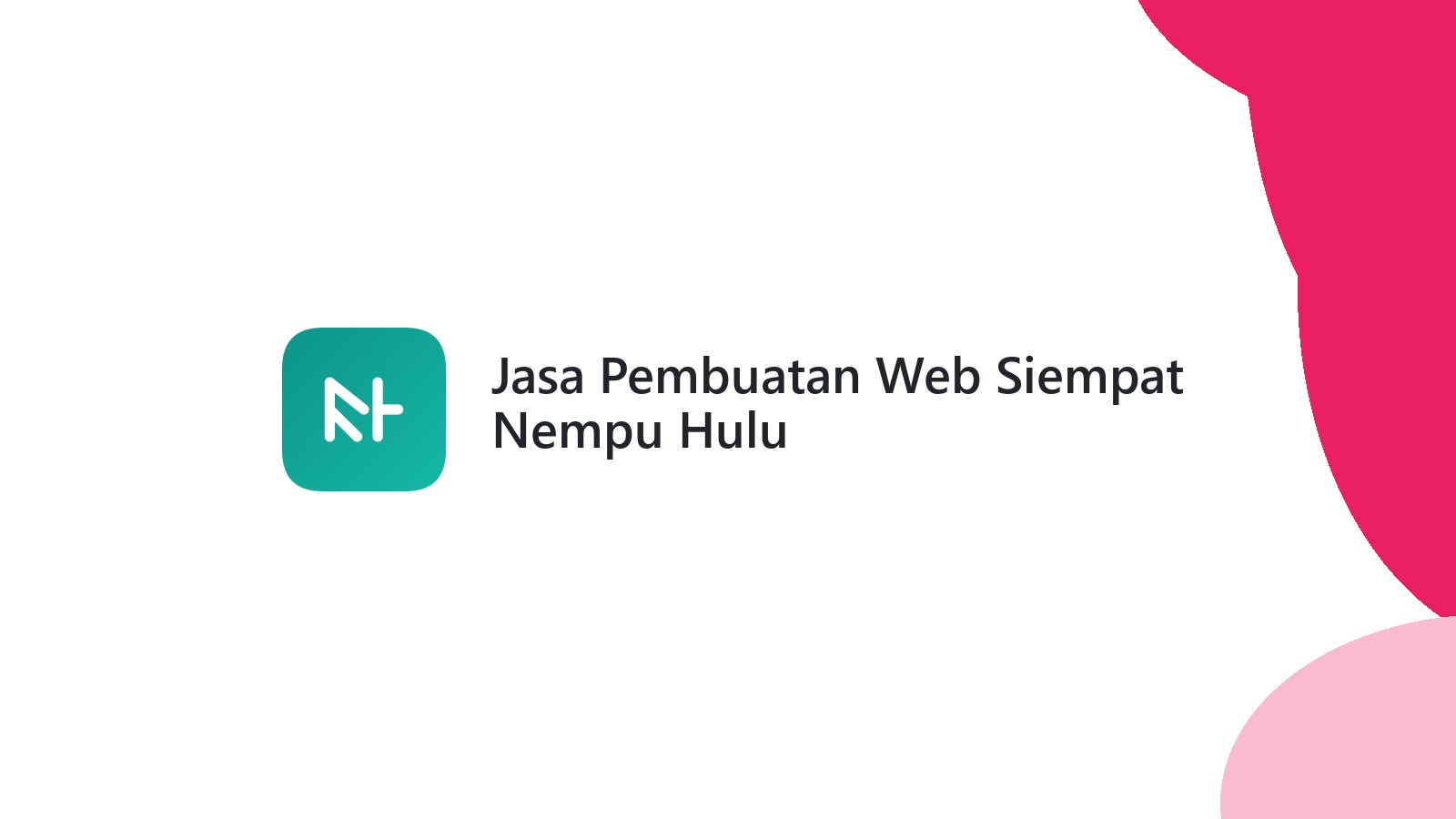 Jasa Pembuatan Web Siempat Nempu Hulu