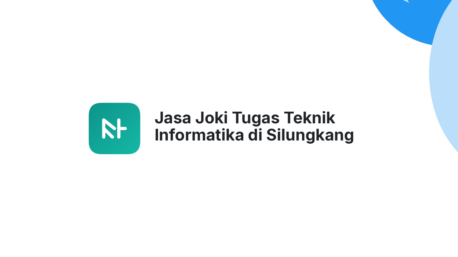 Jasa Joki Tugas Teknik Informatika di Silungkang