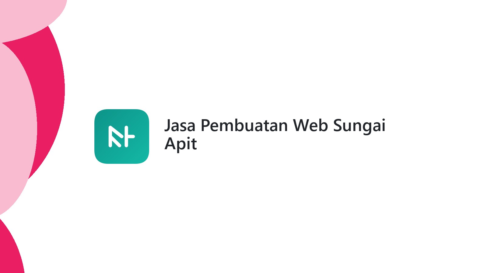 Jasa Pembuatan Web Sungai Apit