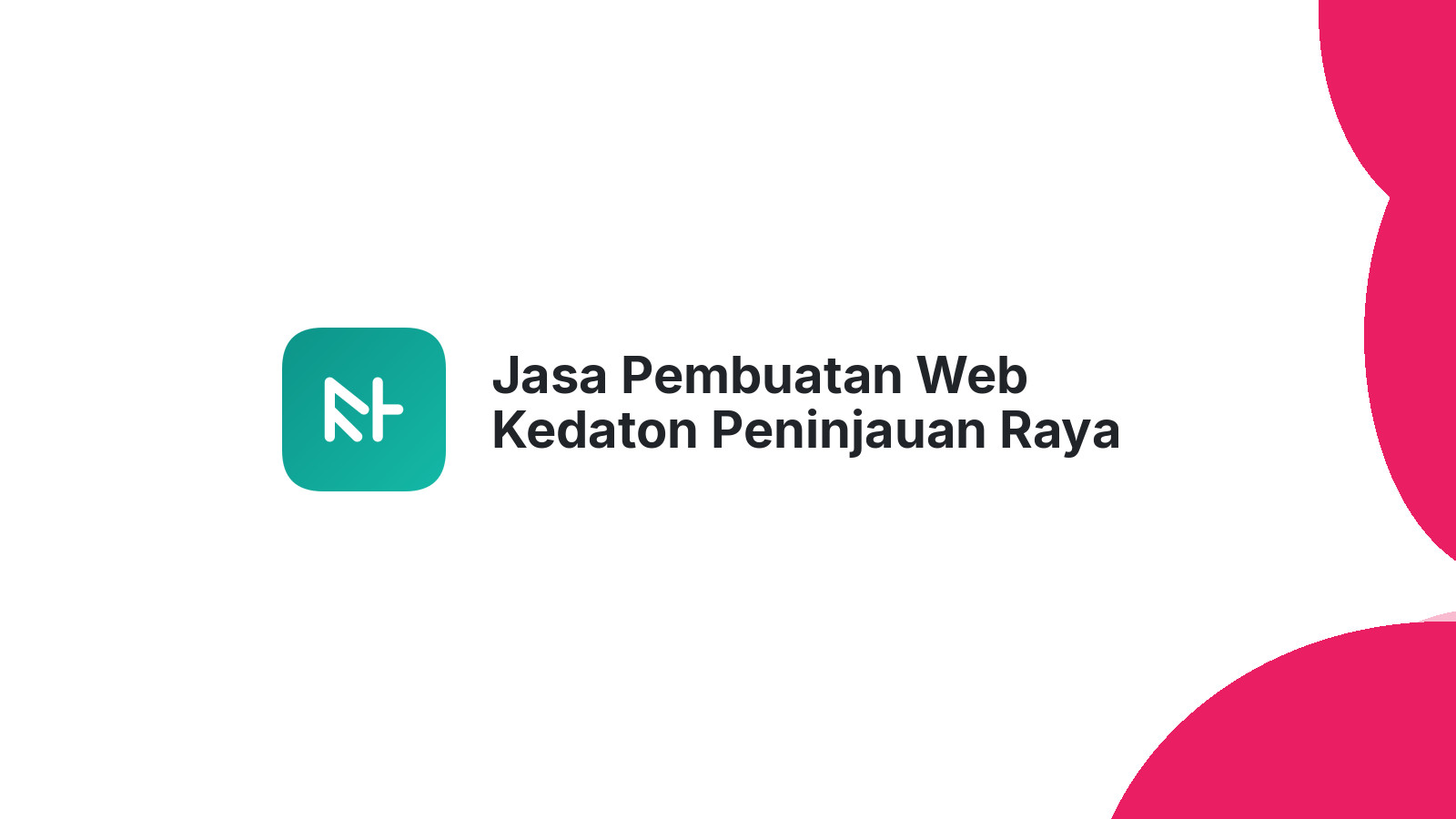 Jasa Pembuatan Web Kedaton Peninjauan Raya