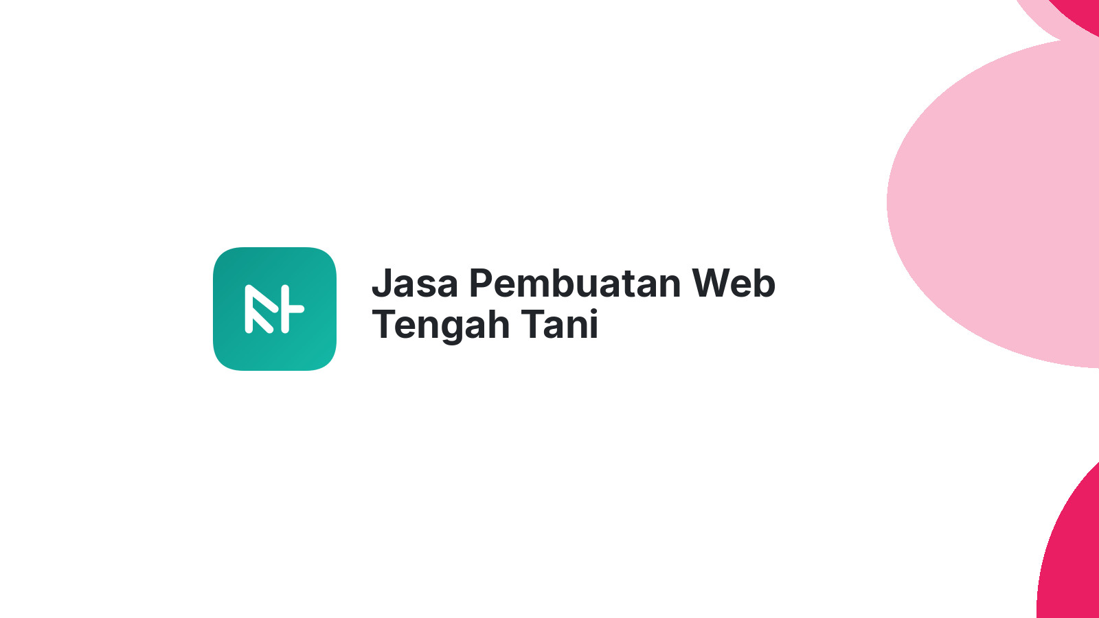 Jasa Pembuatan Web Tengah Tani