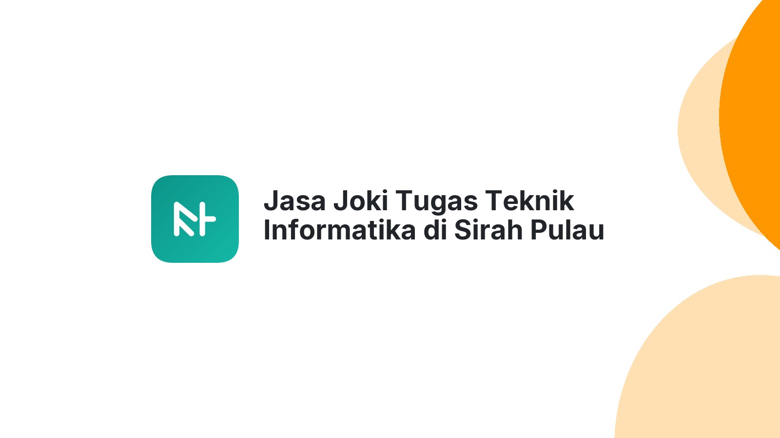 Jasa Joki Tugas Teknik Informatika di Sirah Pulau Padang