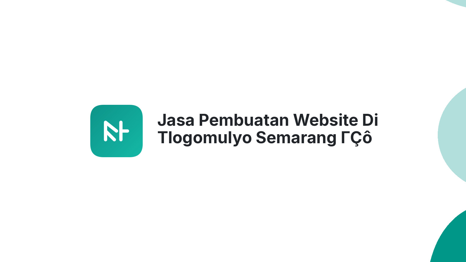 Jasa Pembuatan Website Di Tlogomulyo Semarang ΓÇô Web Profesional & Cepat