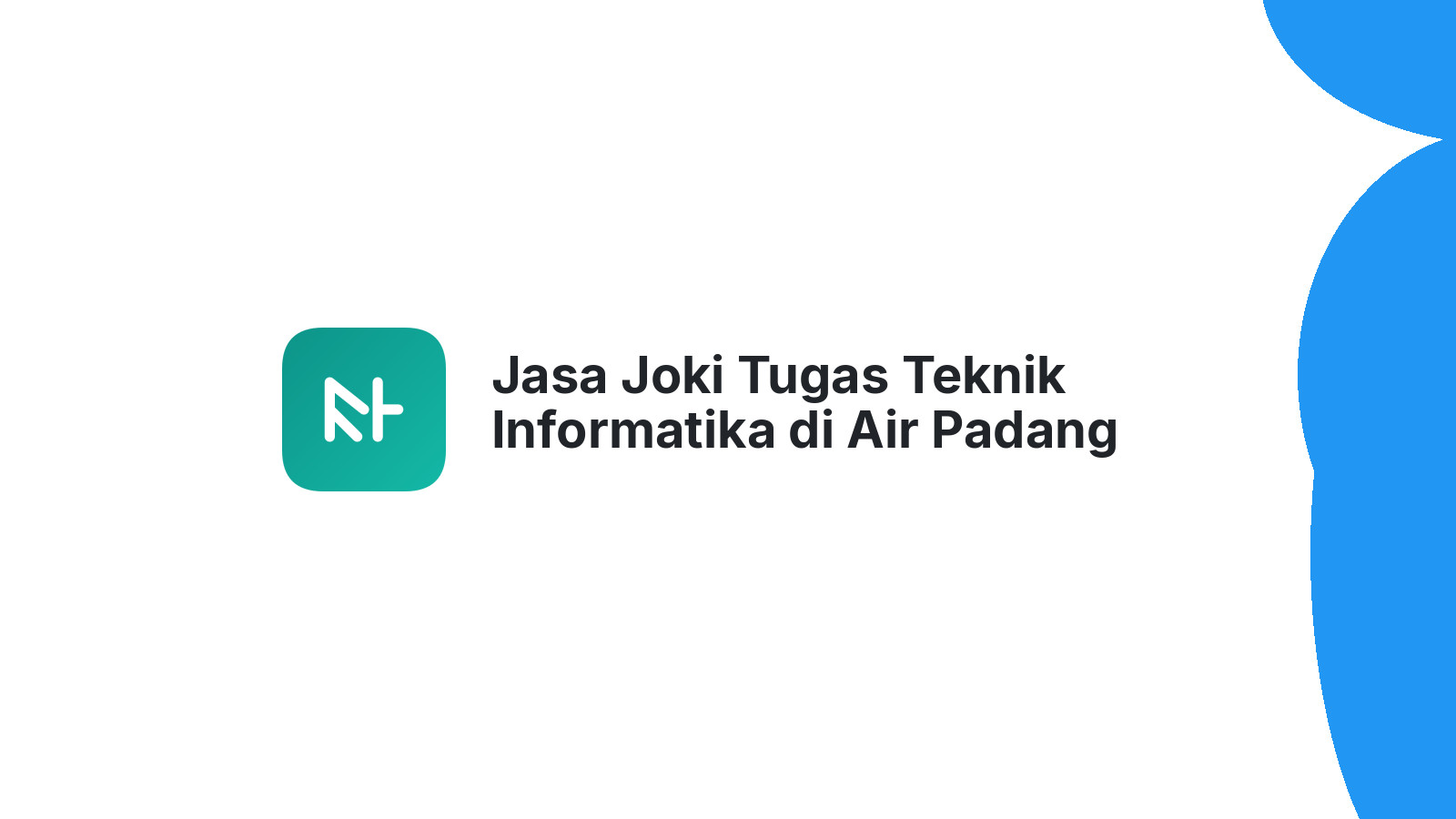Jasa Joki Tugas Teknik Informatika di Air Padang