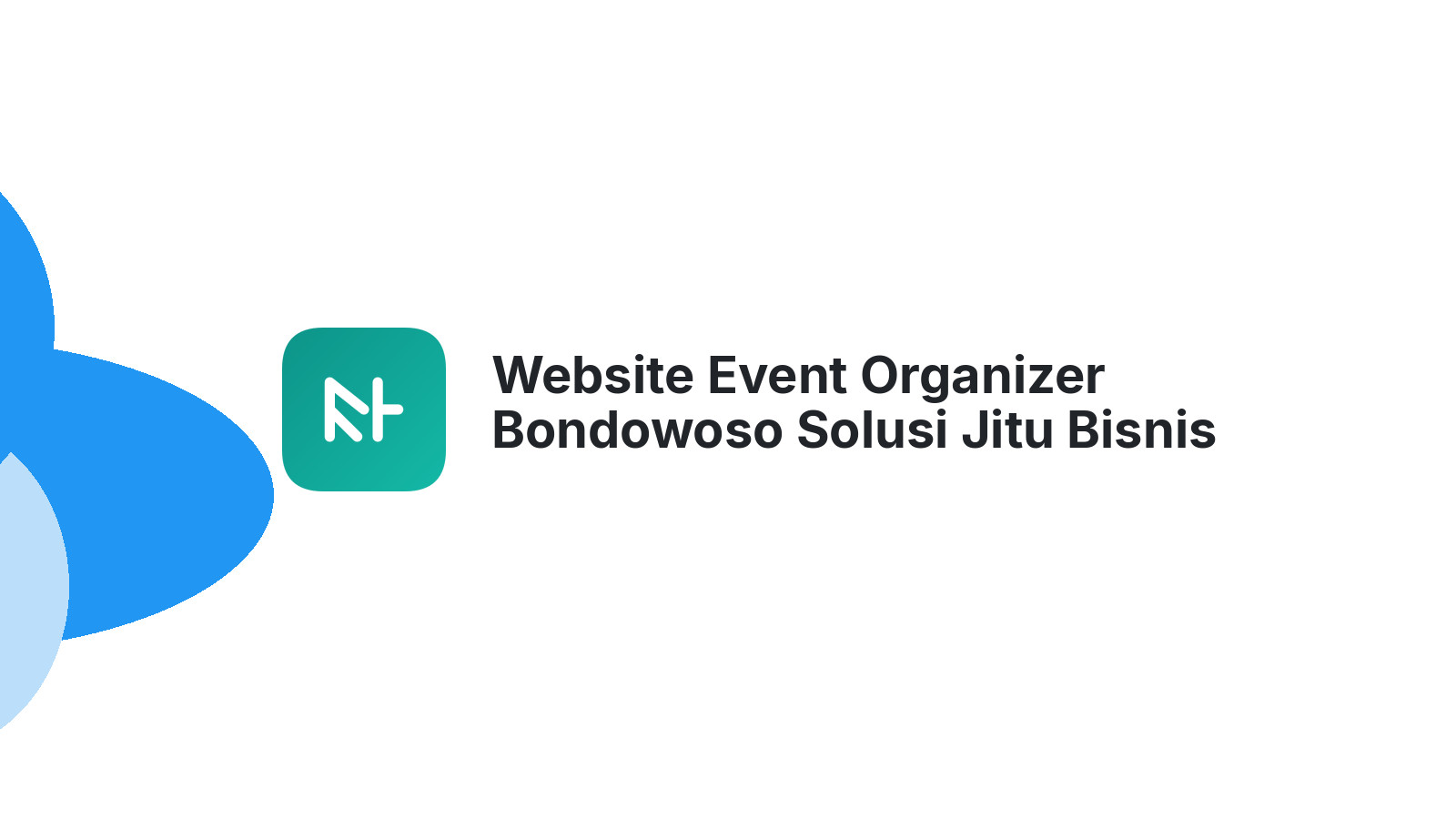 Website Event Organizer Bondowoso Solusi Jitu Bisnis 2026