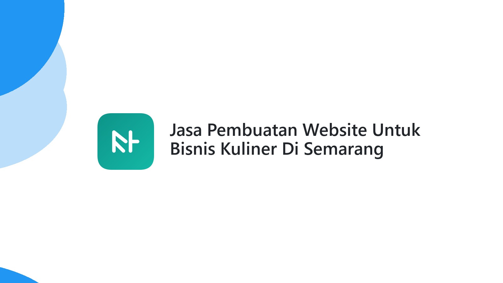 Jasa Pembuatan Website Untuk Bisnis Kuliner Di Semarang Sangat Membantu