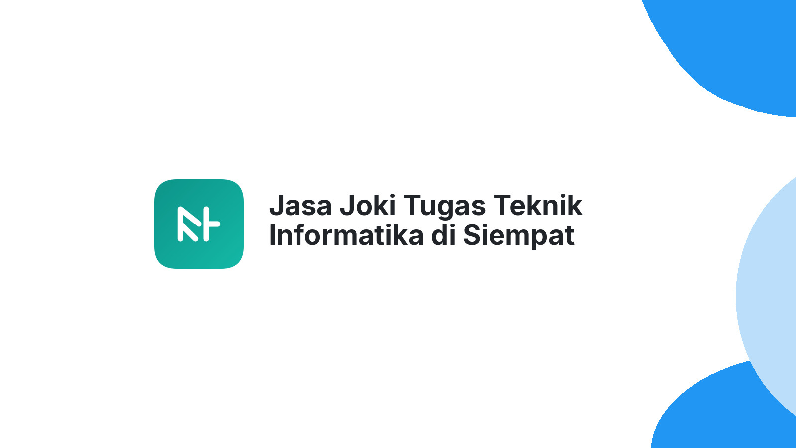 Jasa Joki Tugas Teknik Informatika di Siempat Nempu