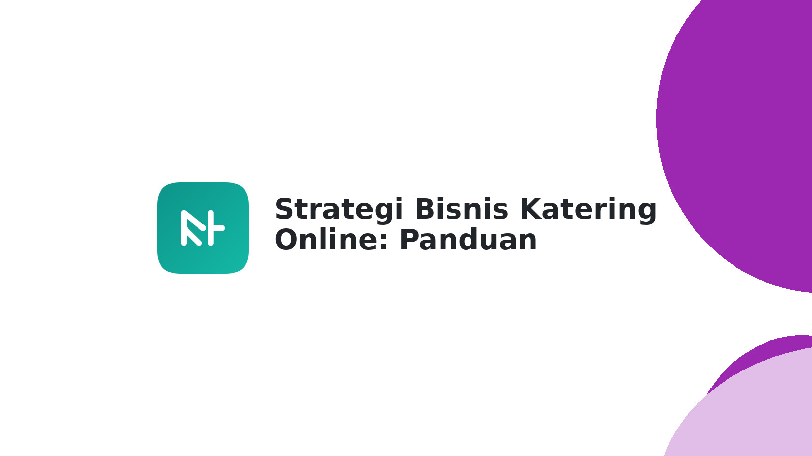 Strategi Bisnis Katering Online: Panduan Lengkap