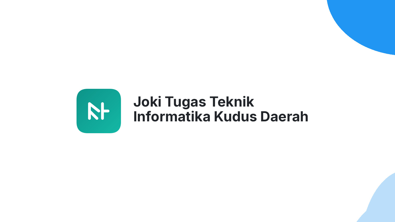 Joki Tugas Teknik Informatika Kudus Daerah Mlati Kidul
