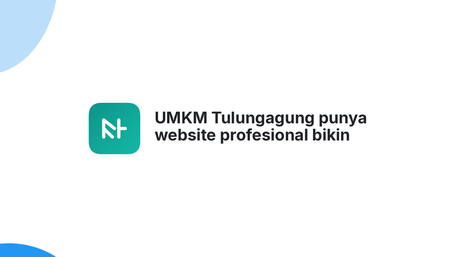 UMKM Tulungagung punya website profesional bikin omzet tak terduga 2026