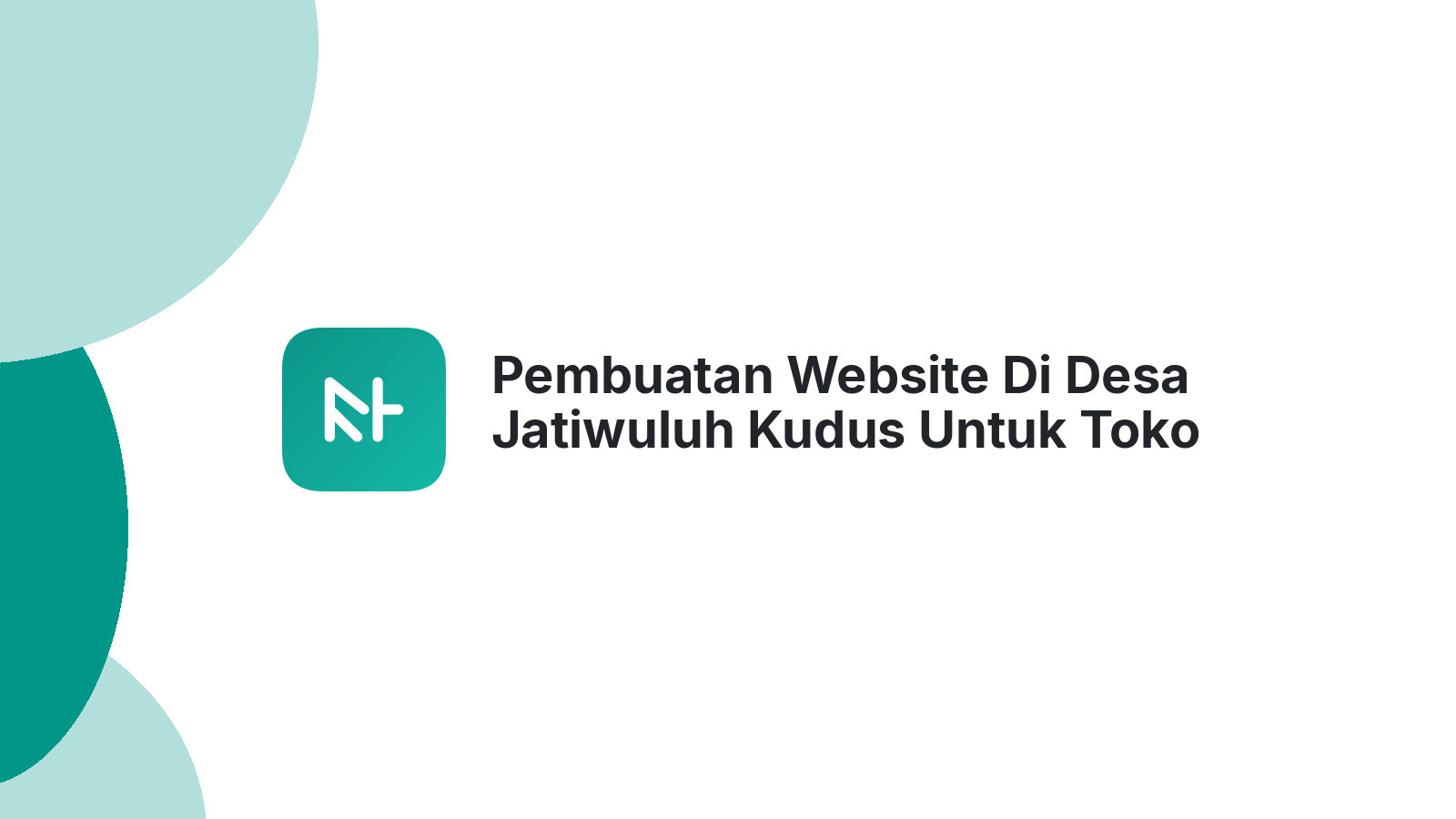 Pembuatan Website Di Desa Jatiwuluh Kudus Untuk Toko Online UMKM