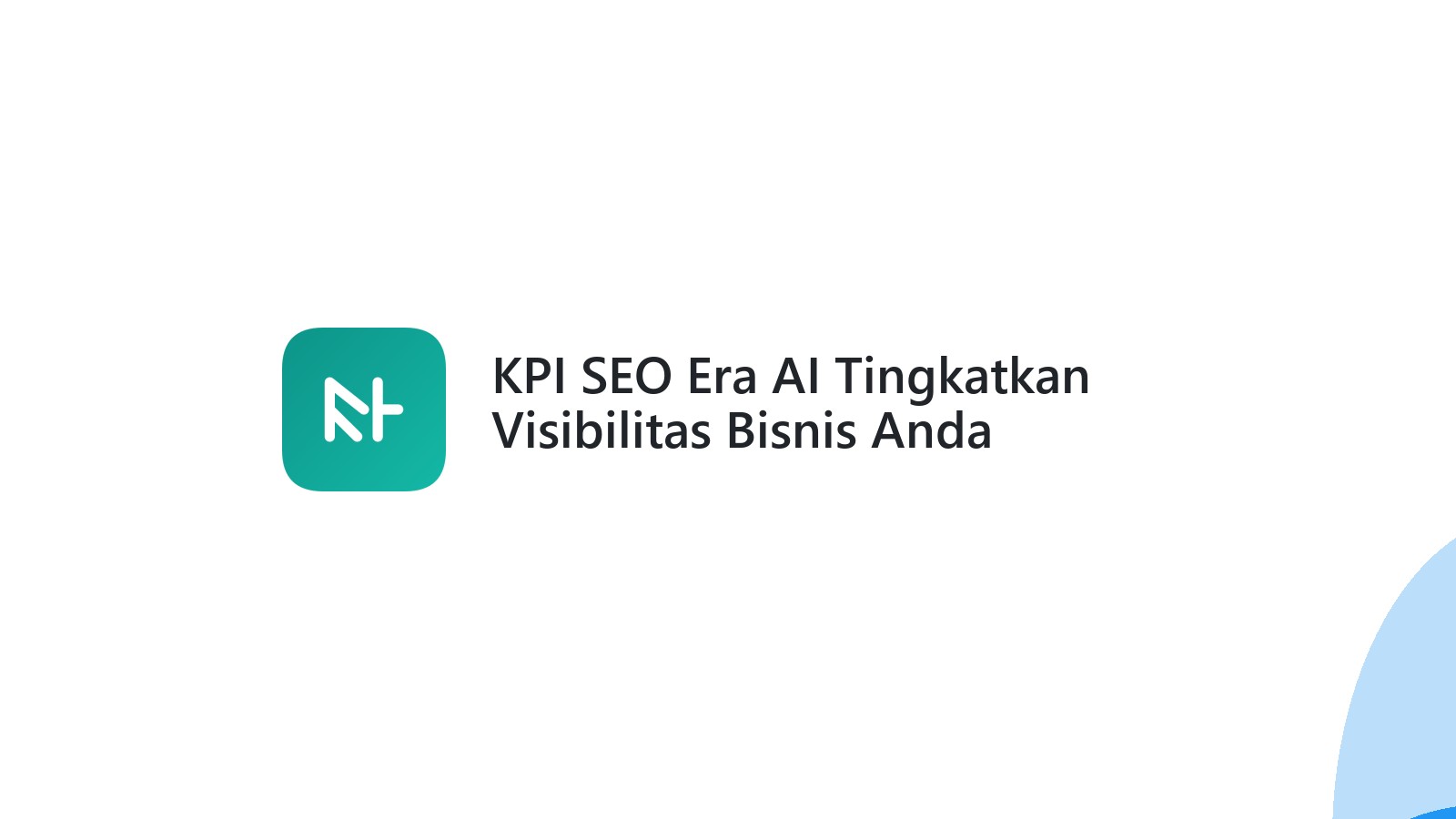 KPI SEO Era AI Tingkatkan Visibilitas Bisnis Anda