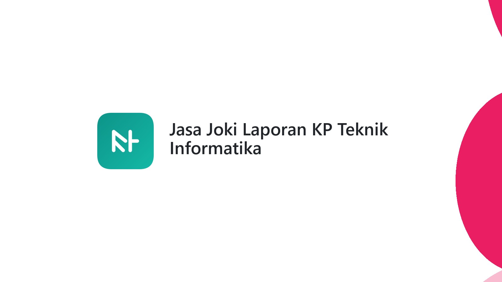 Jasa Joki Laporan KP Teknik Informatika