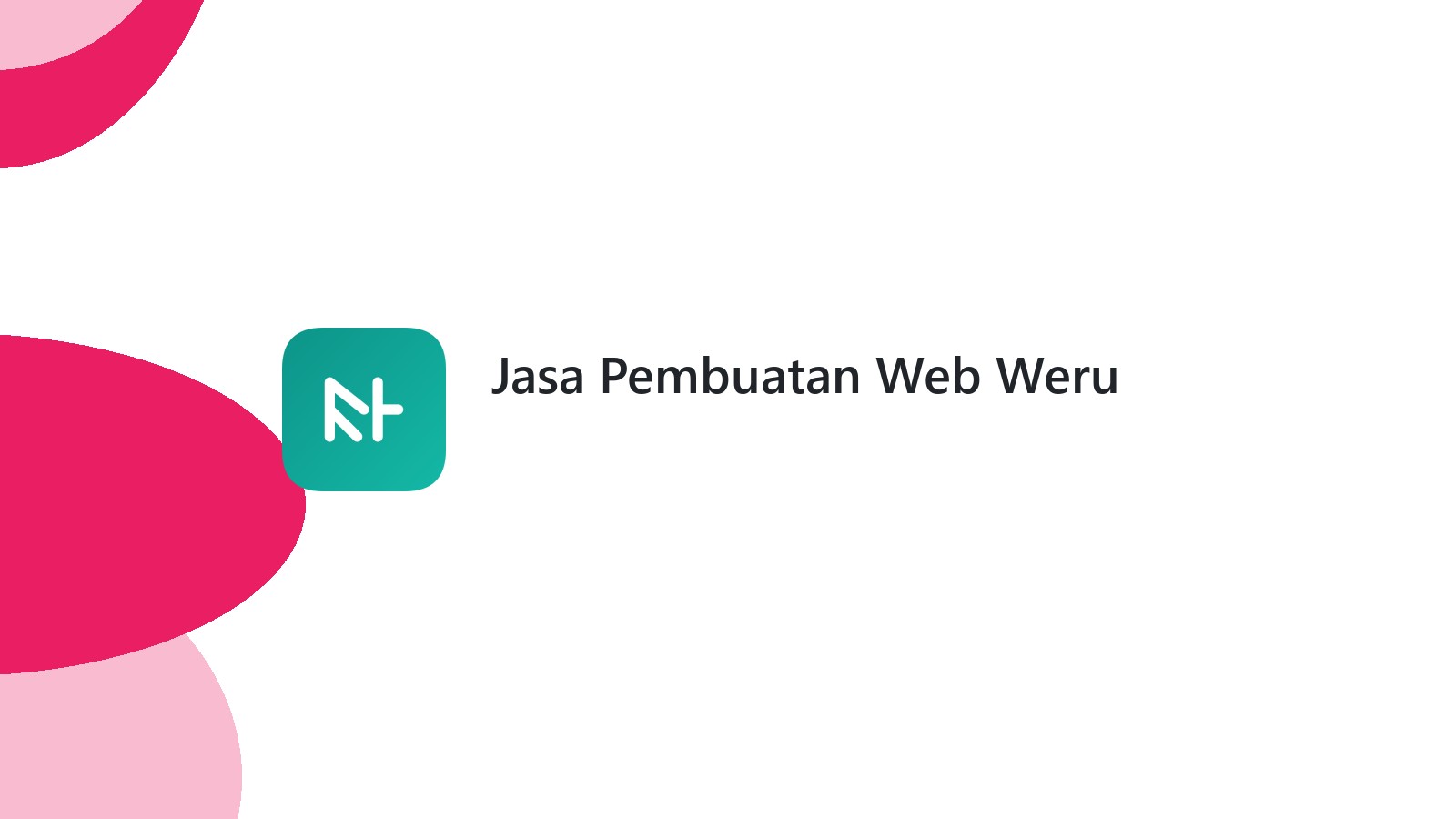 Jasa Pembuatan Web Weru