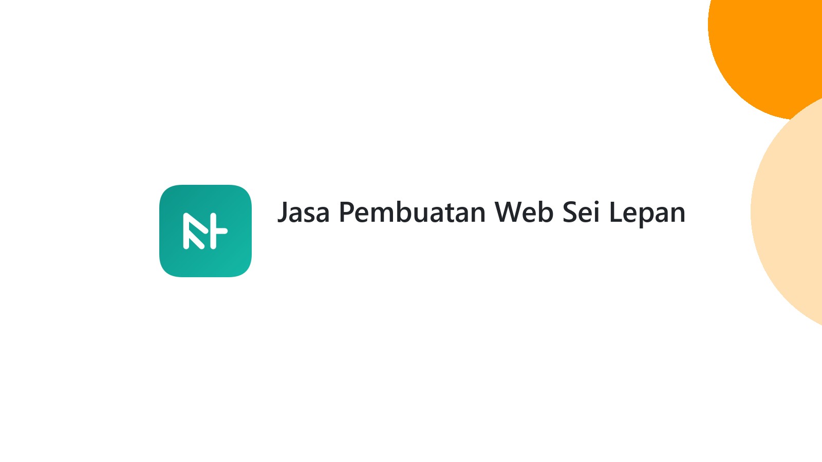 Jasa Pembuatan Web Sei Lepan