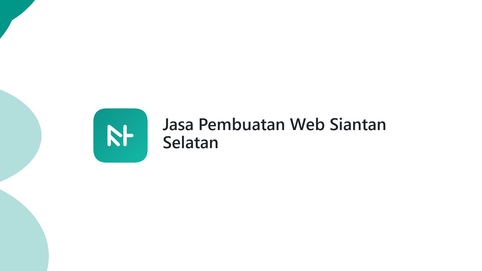 Jasa Pembuatan Web Siantan Selatan