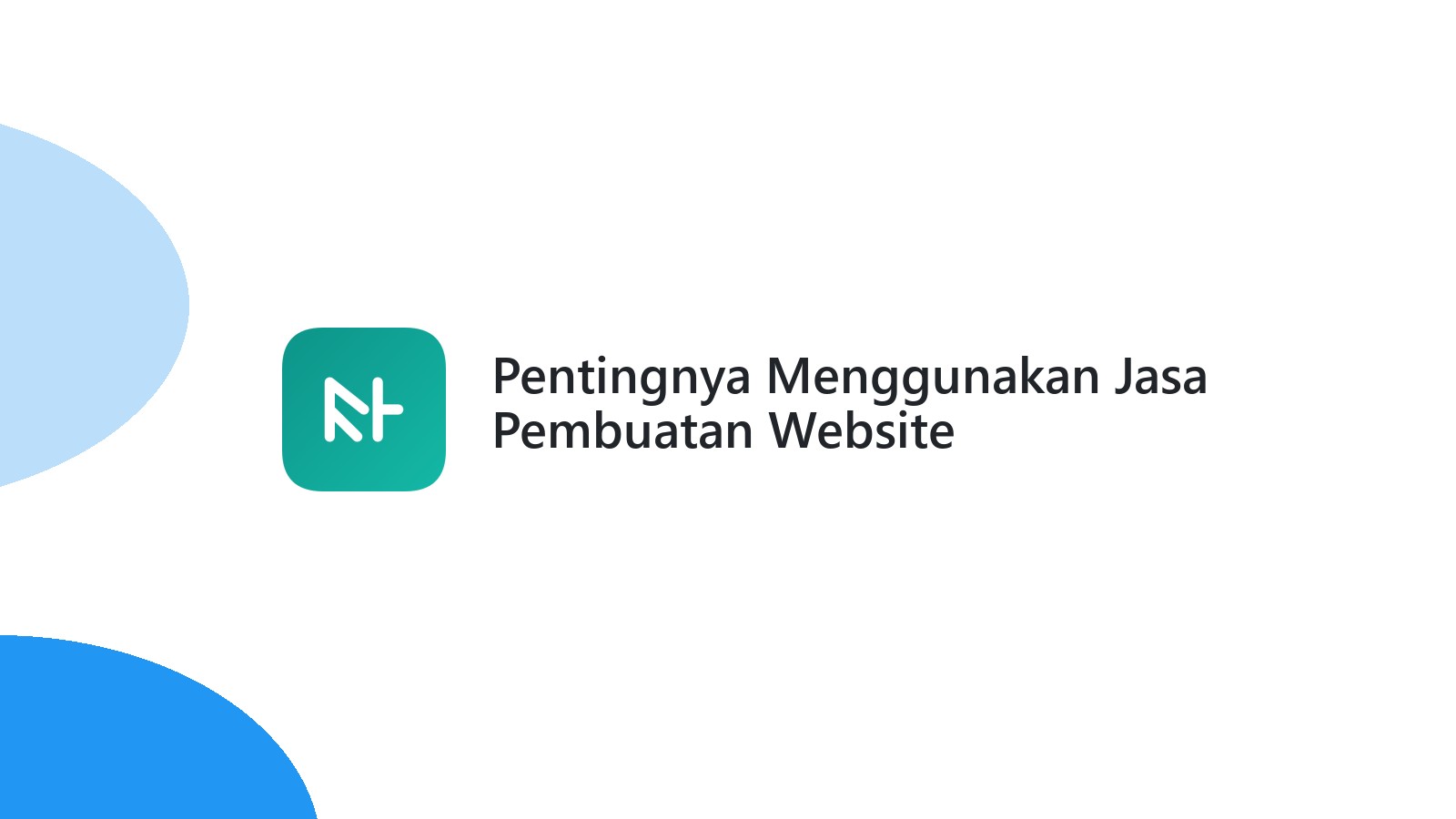 Pentingnya Menggunakan Jasa Pembuatan Website Profesional