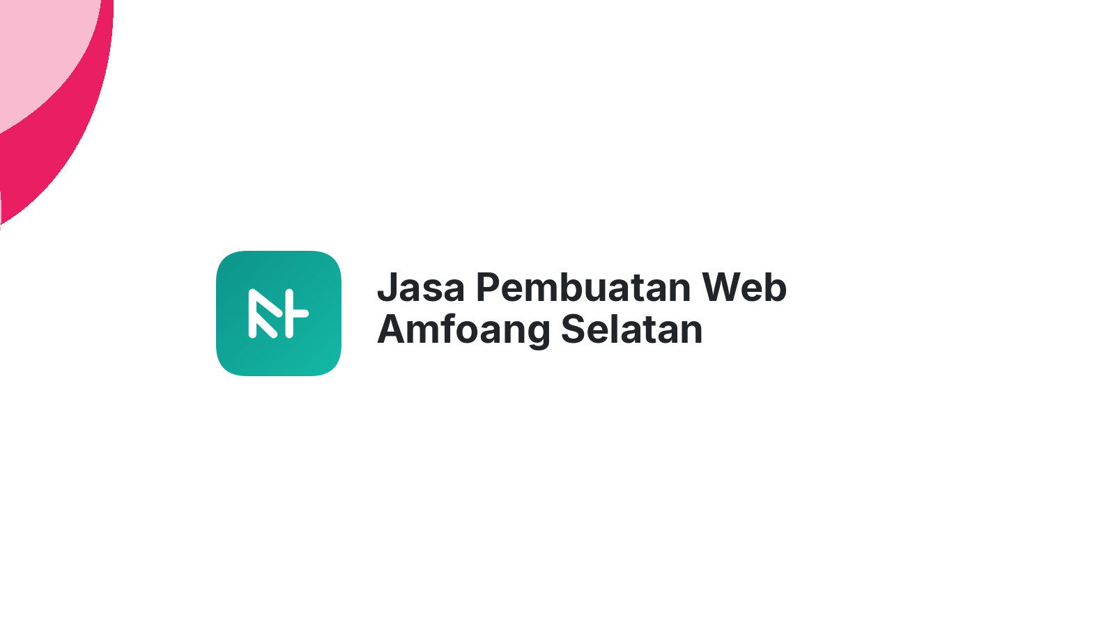 Jasa Pembuatan Web Amfoang Selatan