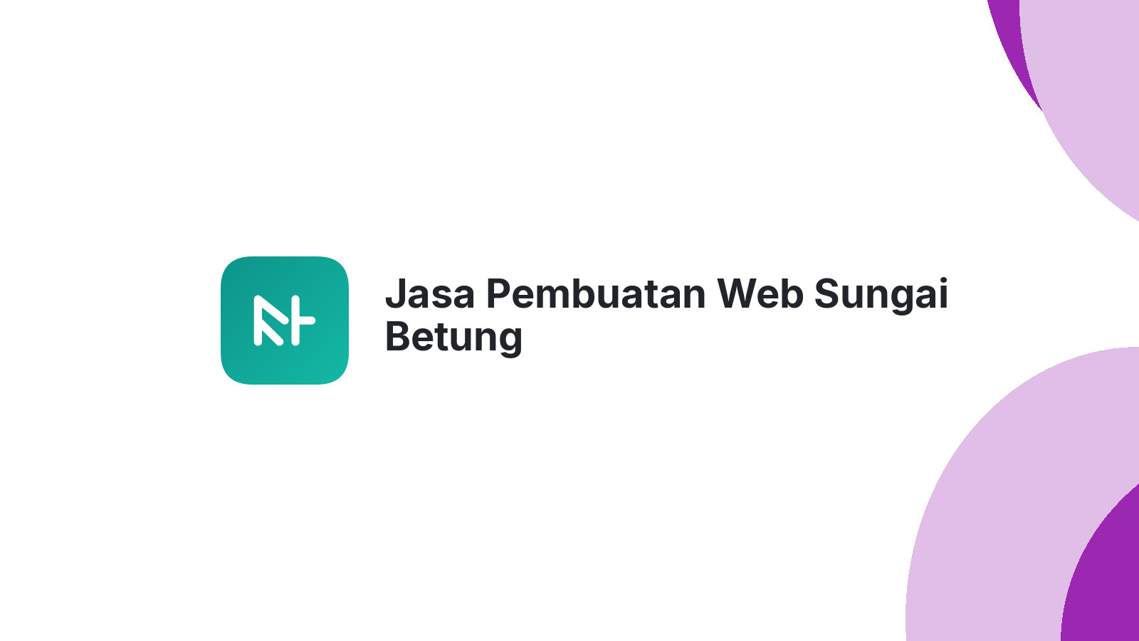 Jasa Pembuatan Web Sungai Betung