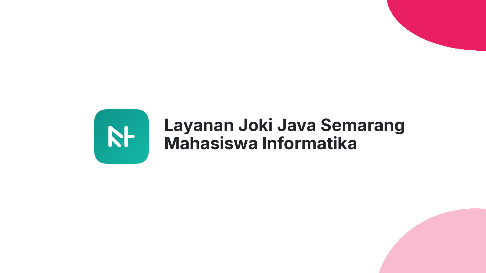 Layanan Joki Java Semarang Mahasiswa Informatika