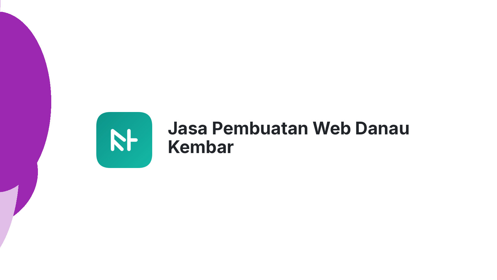 Jasa Pembuatan Web Danau Kembar