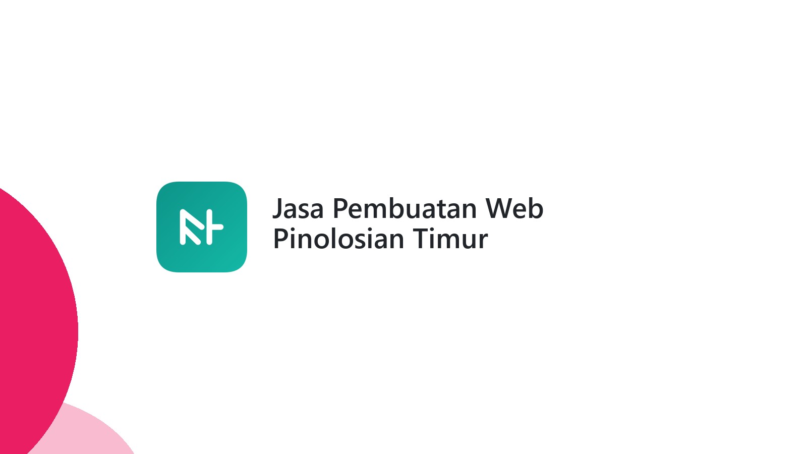Jasa Pembuatan Web Pinolosian Timur
