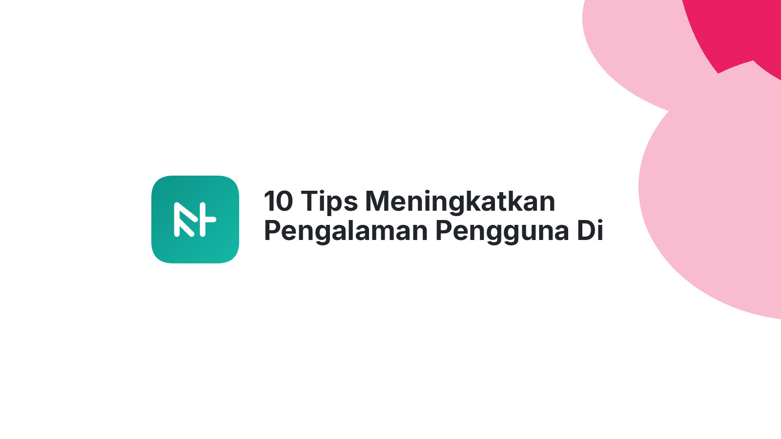 10 Tips Meningkatkan Pengalaman Pengguna Di Website E-commerce