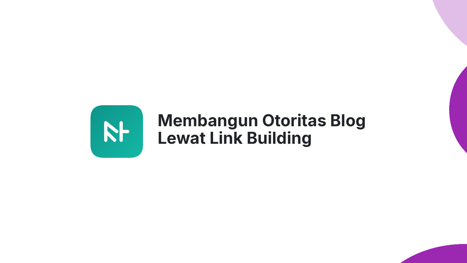 Membangun Otoritas Blog Lewat Link Building